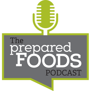 Prepared Foods Podcast
